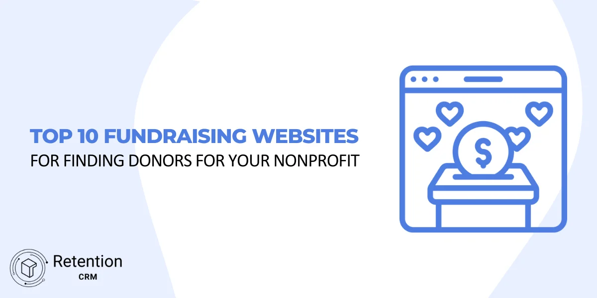 Top 10 Fundraising Websites for Finding Donors For Your Nonprofit